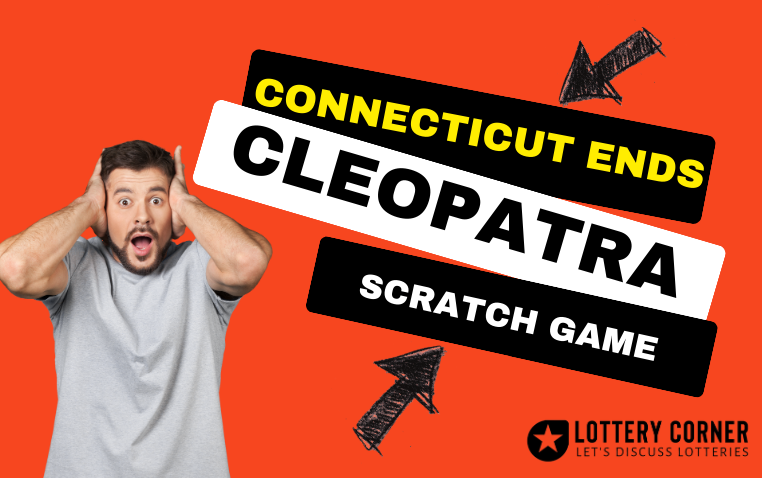 CONNECTICUT LOTTERY ENDS 'CLEOPATRA' SCRATCH GAME