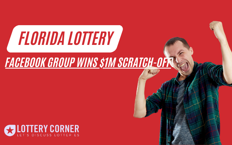 FLORIDA LOTTERY FACEBOOK GROUP WINS $1M SCRATCH-OFF!