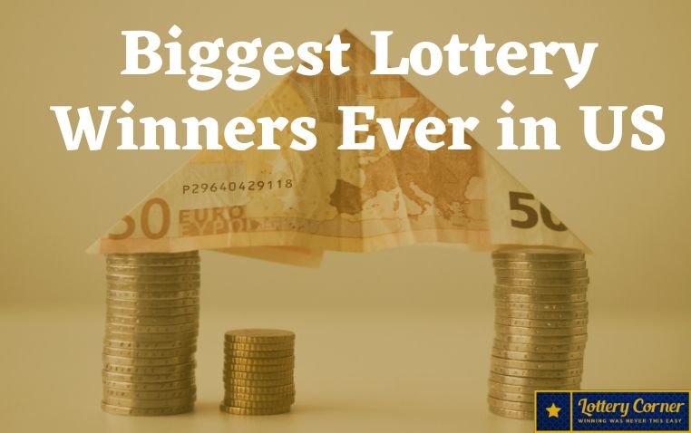 Five Biggest Lottery winners in the US