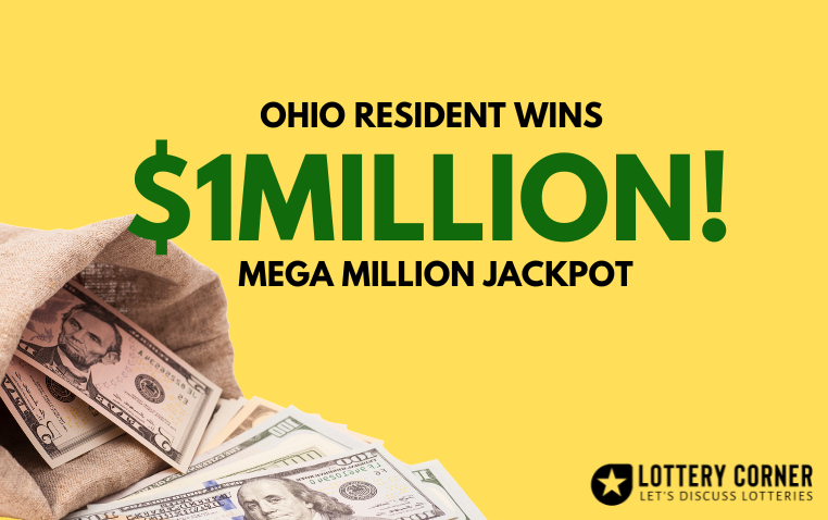 OHIO RESIDENT WINS $1M MEGA MILLIONS JACKPOT!