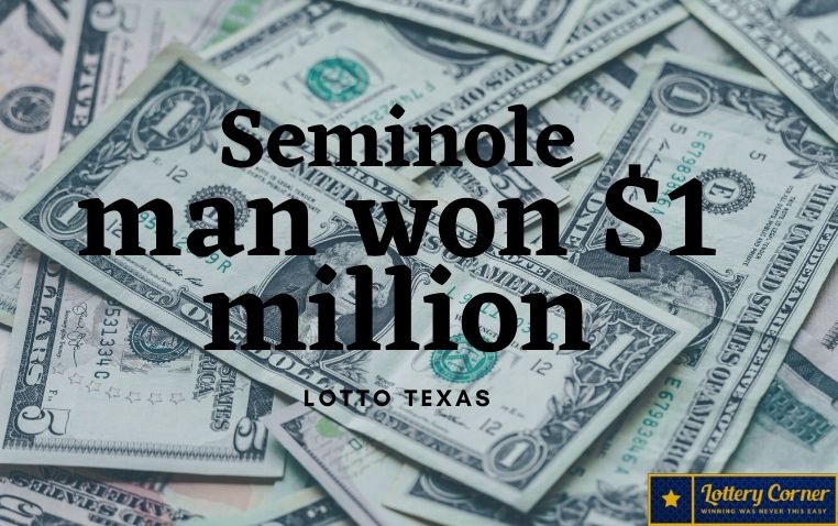 Seminole man is won $1 million in Texas lottery