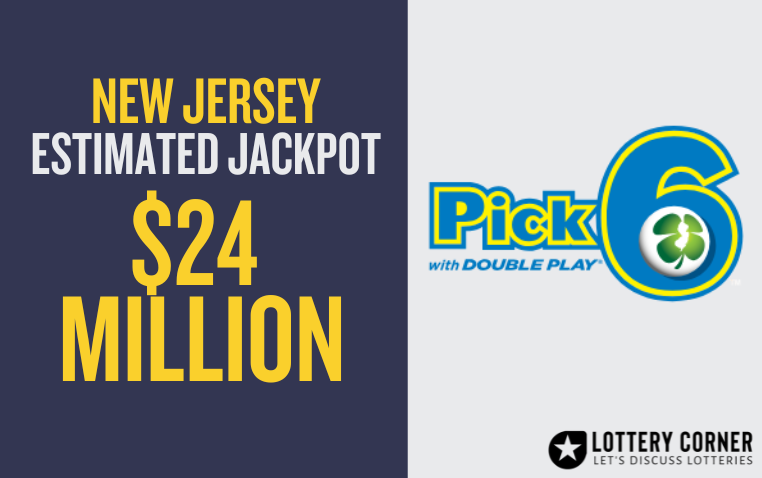 The Pick-6 Jackpot Jumps to an Incredible $24 Million Prize!