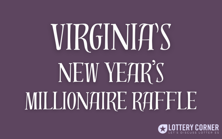 Virginia's Millionaire Raffle Makes a Grand Comeback!