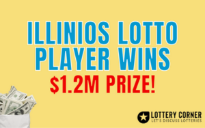 Illinois Lottery Player Wins $1.2M on Lucky Day Lotto