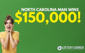 NORTH CAROLINA MAN WINS $150,000 WITH $5 SCRATCH-OFF TICKET