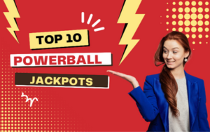 TOP 10 POWERBALL JACKPOTS THAT MADE LOTTERY HISTORY