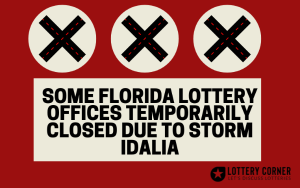 Temporary Closure of Florida Lottery District Offices Due to Tropical Storm Idalia