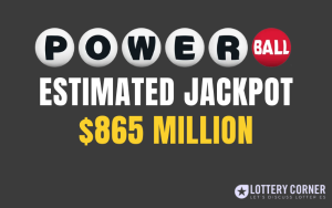 The fifth-largest Powerball jackpot ever reaches $865 million!