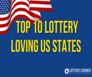 A LOOK AT THE TOP 10 STATES THAT EMBRACE THE GAME OF CHANCE