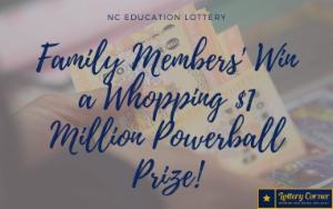 NC Education Lottery: Family Members' Win a Whopping $1 Million Powerball Prize! 