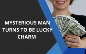 Mysterious man turns to be lucky charm as woman wins $10M on lottery