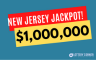 $1,000,000 Clinched by Single NJ Lottery Ticket!