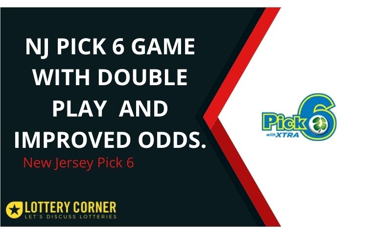 The NJ Lottery has introduced improved Pick 6 game with Double Play option