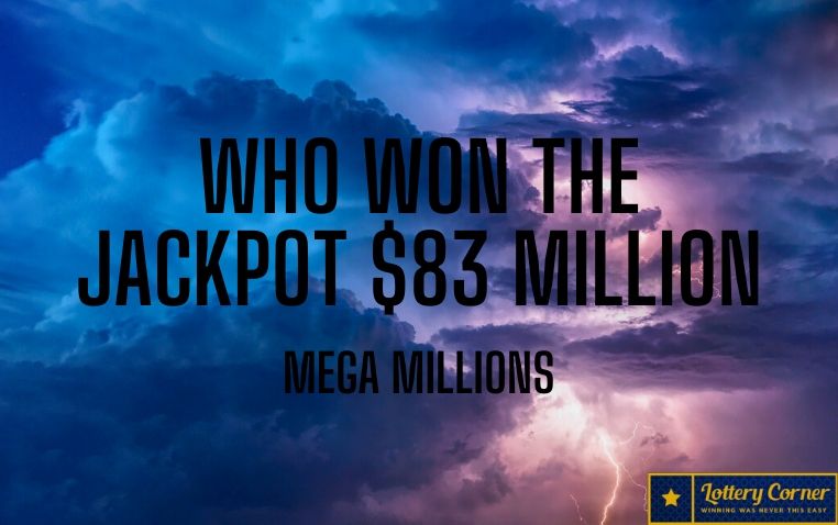 Mega Millions results for Fri-July10th-2020, Did anyone win the $83 million jackpot?