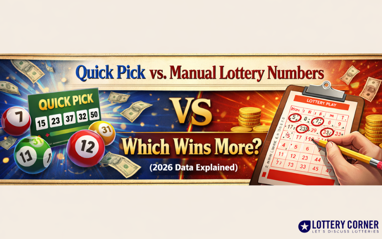 Quick Pick vs Manual Lottery Numbers: Which Wins More? (2026 Data Explained)