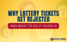 Why Lottery Tickets Get Rejected (And What to Do If Yours Is)
