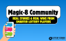 Magic-8 Community: Real Stories & Real Wins From Smarter Lottery Players